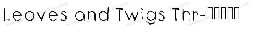 Leaves and Twigs Thr字体转换